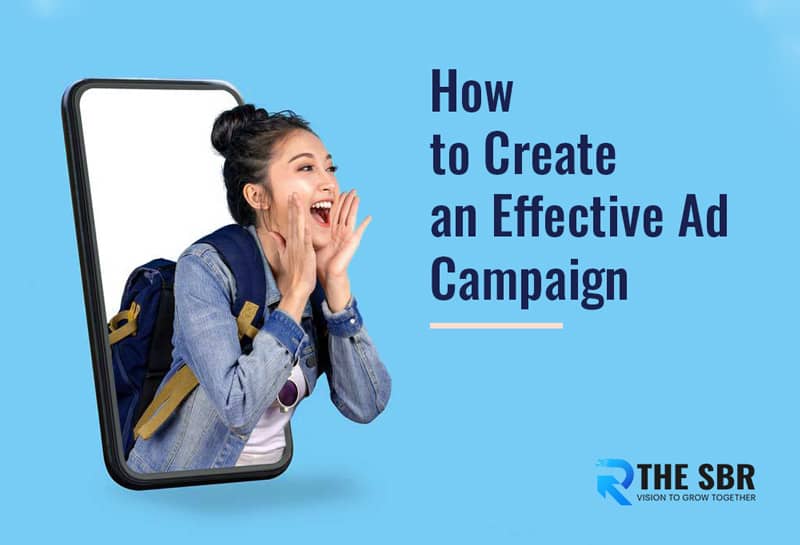 How to Create an Effective Ad Campaign