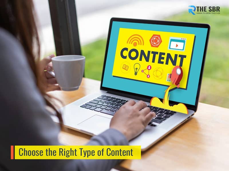 Choose the Right Type of Content