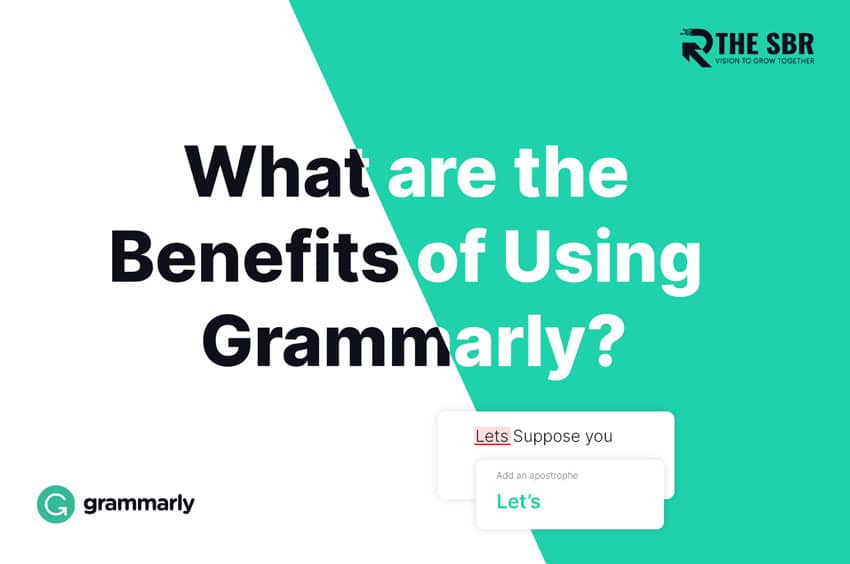 Benefits of Using Grammarly